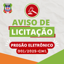 AVISO DE LICITAÇÃO PREGÃO ELETRÔNICO SRP Nº 001/2025-CML AVISO DE LICITAÇÃO PREGÃO ELETRÔNICO SRP Nº 001/2025-CML