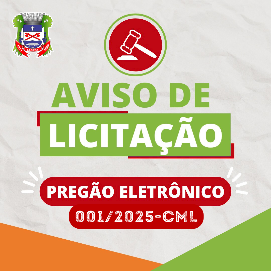 AVISO DE LICITAÇÃO PREGÃO ELETRÔNICO SRP Nº 001/2025-CML