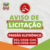AVISO DE LICITAÇÃO - PREGÕES ELETRÔNICOS SRP Nº 001 E Nº 002/2026-CML